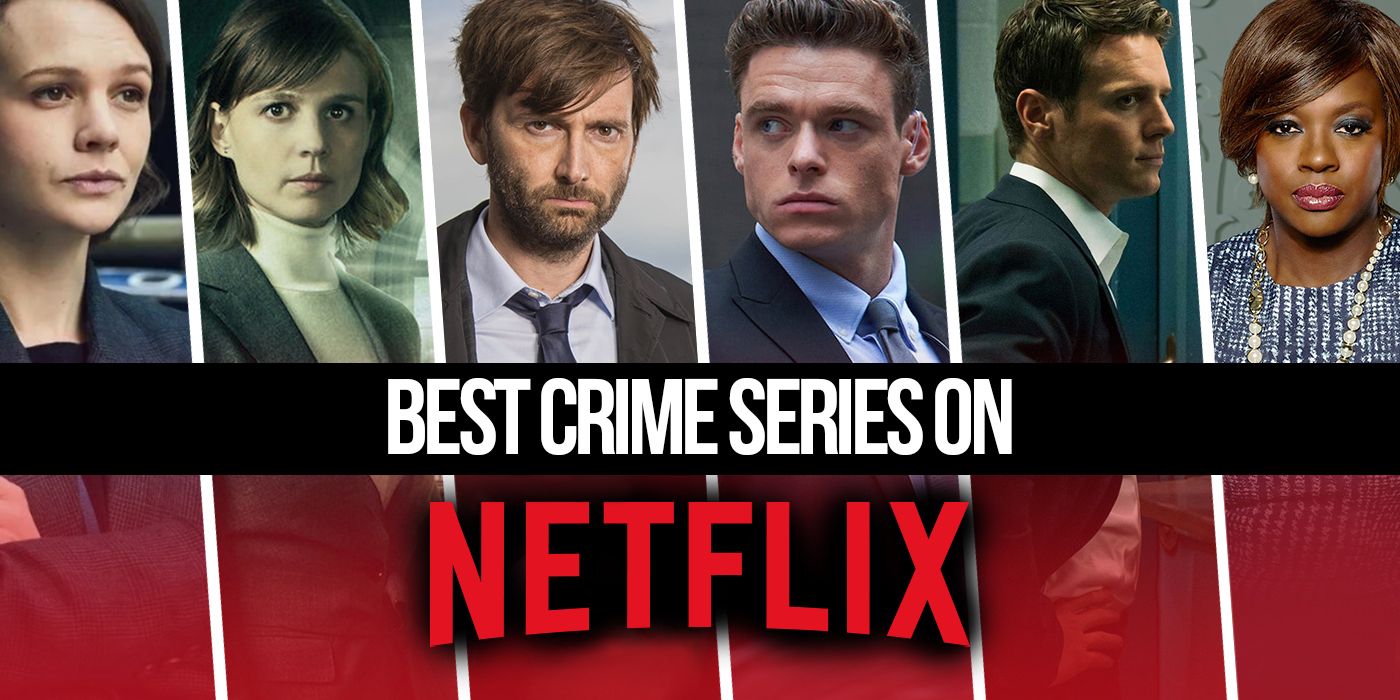 Must-watch crime shows on Netflix